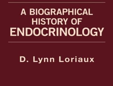 A Biographical History of Endocrinology