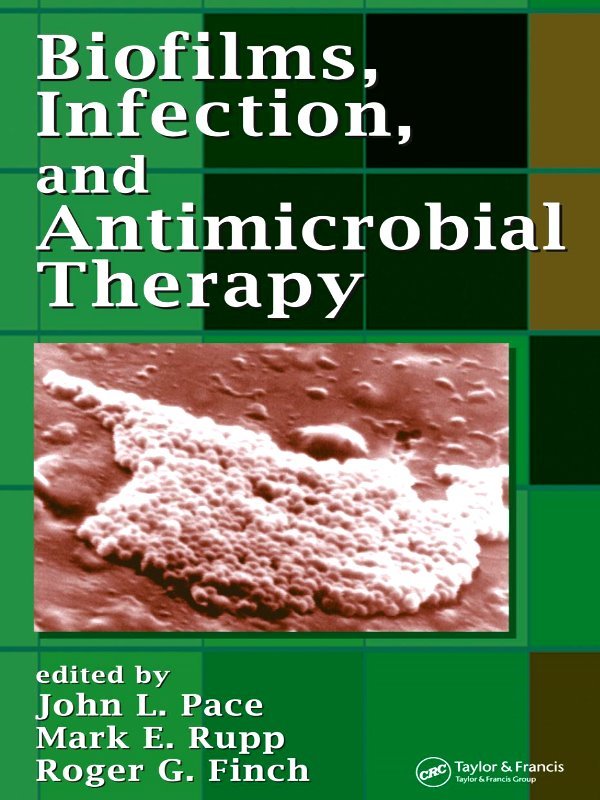 Biofilms, Infection, and Antimicrobial Therapy