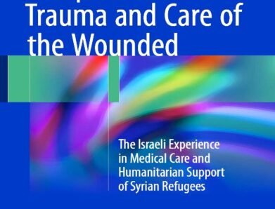 Complicated War Trauma and Care of the Wounded