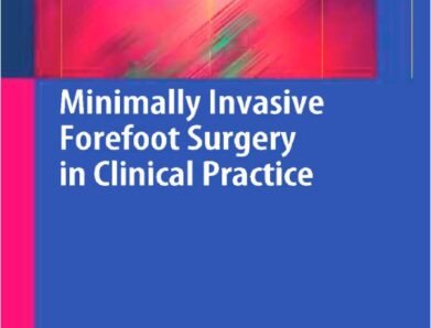 Minimally Invasive Forefoot Surgery in Clinical Practice